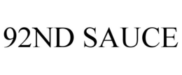 92ND SAUCE trademark