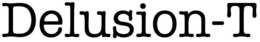 DELUSION-T trademark