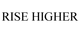 RISE HIGHER trademark