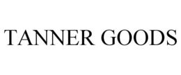 TANNER GOODS trademark