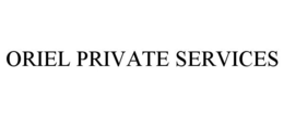 ORIEL PRIVATE SERVICES trademark