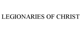 LEGIONARIES OF CHRIST trademark
