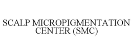 SCALP MICROPIGMENTATION CENTER (SMC) trademark