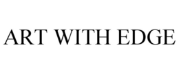 ART WITH EDGE trademark