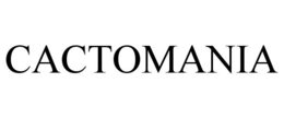 CACTOMANIA trademark