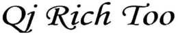 QJ RICH TOO trademark