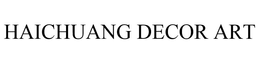 HAICHUANG DECOR ART trademark