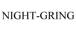 NIGHT-GRING trademark