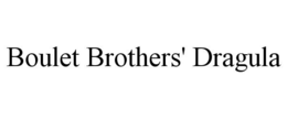 BOULET BROTHERS' DRAGULA trademark