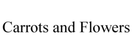 CARROTS AND FLOWERS trademark