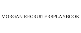 MORGAN RECRUITERSPLAYBOOK trademark