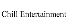 CHILL ENTERTAINMENT trademark