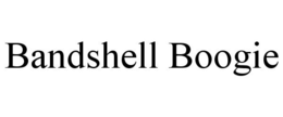 BANDSHELL BOOGIE trademark
