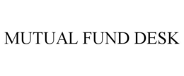 MUTUAL FUND DESK trademark