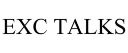 EXC TALKS trademark