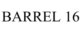 BARREL 16 trademark