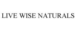LIVE WISE NATURALS trademark