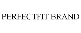 PERFECTFIT BRAND trademark