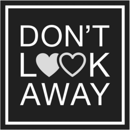 DON'T LOOK AWAY trademark