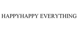 HAPPYHAPPY EVERYTHING trademark