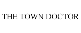 THE TOWN DOCTOR trademark