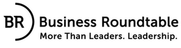 BUSINESS ROUNDTABLE MORE THAN LEADERS. LEADERSHIP. BR trademark