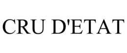 CRU D'ETAT trademark