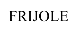 FRIJOLE trademark