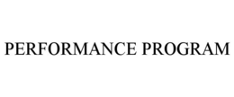 PERFORMANCE PROGRAM trademark