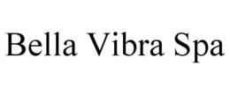 BELLA VIBRA SPA trademark