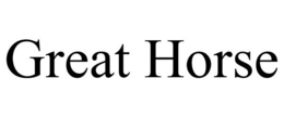 GREAT HORSE trademark