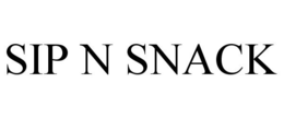 SIP N SNACK trademark