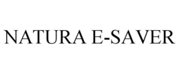 NATURA E-SAVER trademark