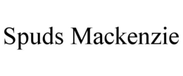 SPUDS MACKENZIE trademark