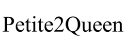 PETITE2QUEEN trademark