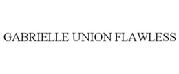 GABRIELLE UNION FLAWLESS trademark
