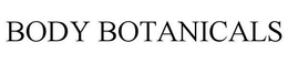 BODY BOTANICALS trademark