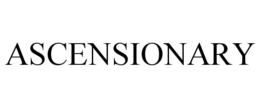 ASCENSIONARY trademark