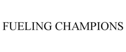 FUELING CHAMPIONS trademark