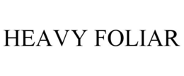 HEAVY FOLIAR trademark
