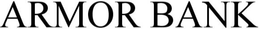 ARMOR BANK trademark