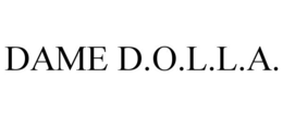 DAME D.O.L.L.A. trademark