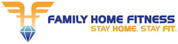 FF FAMILY HOME FITNESS STAY HOME. STAY FIT. trademark