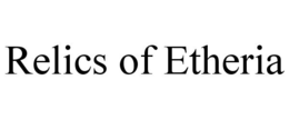 RELICS OF ETHERIA trademark