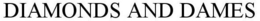 DIAMONDS AND DAMES trademark