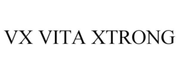 VX VITA XTRONG trademark