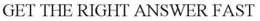 GET THE RIGHT ANSWER FAST trademark