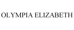 OLYMPIA ELIZABETH trademark
