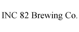 INC 82 BREWING CO. trademark