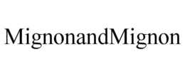 MIGNONANDMIGNON trademark